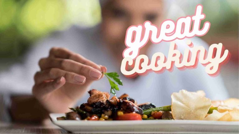 great cooking